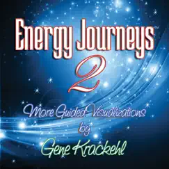 Energy Journeys 2 by Gene Krackehl album reviews, ratings, credits