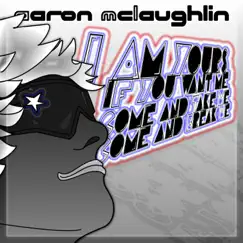 I Am Yours - Single by Aaron McLaughlin album reviews, ratings, credits