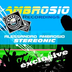 Stereonic - Single by Alessandro Ambrosio album reviews, ratings, credits