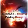 Que Paso - Single album lyrics, reviews, download