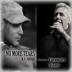 No More Tears - Single by K1 Shah & Faramarz Aslani album reviews, ratings, credits
