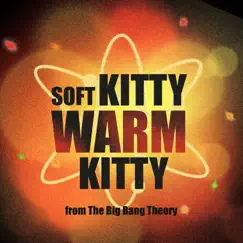 Soft Kitty Warm Kitty (From 