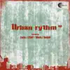 Urban Rythm Ep (feat. 2Shy) - EP album lyrics, reviews, download