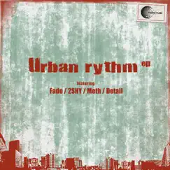 Urban Rythm Ep (feat. 2Shy) - EP by Fade album reviews, ratings, credits
