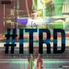 #ITRD (In Traffic Riding Dirty) album lyrics, reviews, download