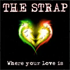 Where Your Love Is (Strap & Bailay Mix) Song Lyrics