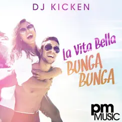 La Vita Bella (Bunga Bunga) [Party Remix] Song Lyrics