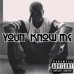Youn' Know Me - Single by Jair Cobbs album reviews, ratings, credits