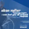 I Can Feel You All Around (feat. Angel-A) - EP album lyrics, reviews, download