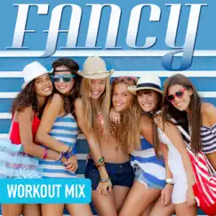 Fancy (Workout Mix) Song Lyrics