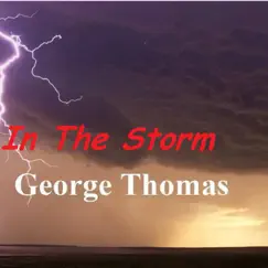 In the Storm by George Thomas album reviews, ratings, credits