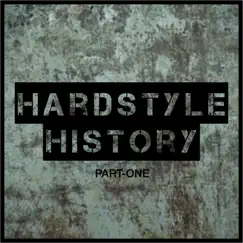 Hardstyle History, Vol. 1 by Various Artists album reviews, ratings, credits