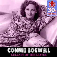 Lullaby of the Leaves (Remastered) - Single by Connie Boswell album reviews, ratings, credits