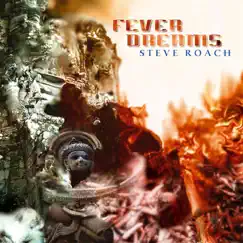 Fever Dreams, Pt. 1 by Steve Roach album reviews, ratings, credits