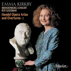 Handel: Opera Arias and Overtures, Vol. 2 by Dame Emma Kirkby, The Brandenburg Consort & Roy Goodman album reviews, ratings, credits