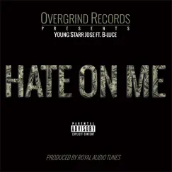 Hate on Me (feat. B-Luce) Song Lyrics