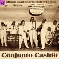 Centenario Roberto Espí: Conjunto Casino, Vol.3 by Conjunto Casino album reviews, ratings, credits