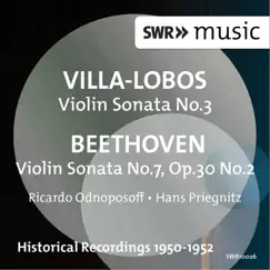 Villa-Lobos: Violin Sonata No. 3 - Beethoven: Violin Sonata No. 7 by Ricardo Odnoposoff album reviews, ratings, credits