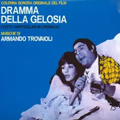 Dramma della gelosia (titoli) Song Lyrics