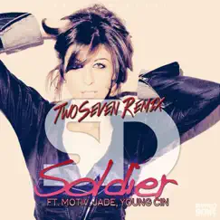 Soldier (TwoSeven Remix) [feat. Young Cin, Jade Sampson & Motiv] - Single by SD album reviews, ratings, credits