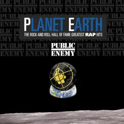 Planet Earth the Rock and Roll Hall of Fame Greatest Hits by Public Enemy album reviews, ratings, credits