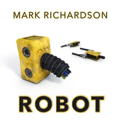 Robot - Single by Mark Richardson album reviews, ratings, credits