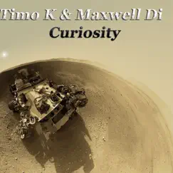 Curiosity - Single by Timo K & Maxwell Di album reviews, ratings, credits