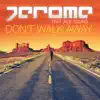 Don't Walk Away (feat. Ace Young) [Remixes] - EP album lyrics, reviews, download