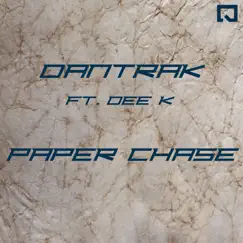 Paper Chase (feat. Dee K) Song Lyrics