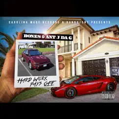 Hard Work Pays Off by Bones & Antj Da G album reviews, ratings, credits