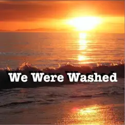 We Were Washed - Single by Katherine Abbot album reviews, ratings, credits