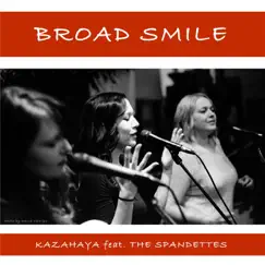 Broad Smile (feat. The Spandettes) Song Lyrics