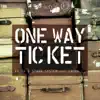 One Way Ticket (feat. Laura L.) - EP album lyrics, reviews, download