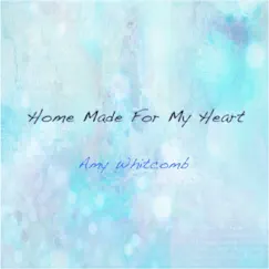 Home Made for My Heart - Single by Amy Whitcomb album reviews, ratings, credits