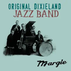 Margie - Single by The Original Dixieland Jazz Band album reviews, ratings, credits