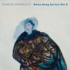 Swan Song Series, Vol. V - EP by Tanya Donelly album reviews, ratings, credits