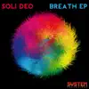 Breath - EP album lyrics, reviews, download