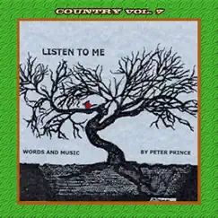 Country Vol. 7: Peter Prince-Listen To Me by Peter Prince album reviews, ratings, credits