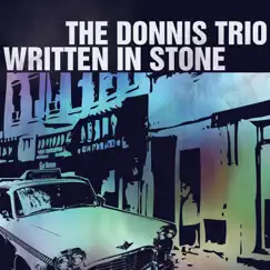 Written in Stone - Single by The Donnis Trio album reviews, ratings, credits