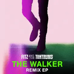 The Walker Remix - EP by Fitz and The Tantrums album reviews, ratings, credits