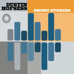 Short Stories (feat. Jim Brock) by Dustin Hofsess album reviews, ratings, credits
