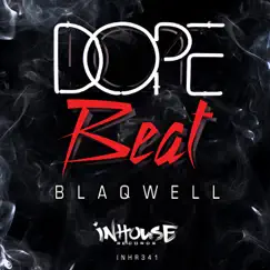 Dope Beat - Single by Blaqwell album reviews, ratings, credits