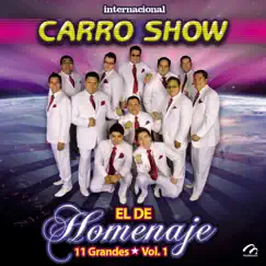 El de Homenaje - 12 Grandes, Vol. 1 by Internacional Carro Show album reviews, ratings, credits