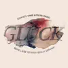 Glück (Video Version) - Single album lyrics, reviews, download