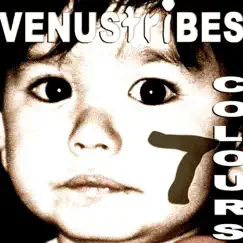 7 Colours by Venustribes album reviews, ratings, credits