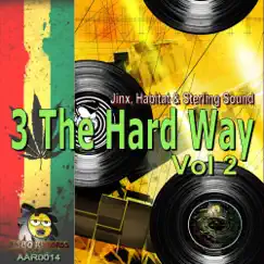 3 The Hard Way Vol 2 - Single by Various Artists album reviews, ratings, credits