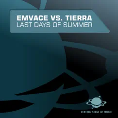 Last Days of Summer (Emvace vs. Tierra) [Remixes] by Emvace & Tierra album reviews, ratings, credits