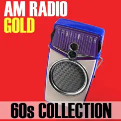 AM Radio Gold 60's Edition by Various Artists album reviews, ratings, credits