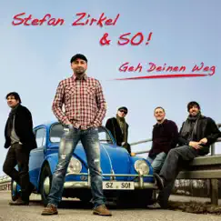 Geh deinen Weg by Stefan Zirkel & So! album reviews, ratings, credits