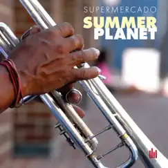 Summer Planet - EP by Supermercado album reviews, ratings, credits